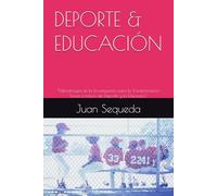 DEPORTE & EDUCACIÓN: “Metodología de la Investigación para la Transformación Social a través del Deporte y la Educación"