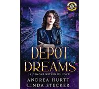 Depot Dreams - Book Two