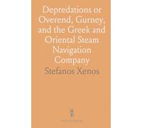 Depredations or Overend, Gurney, and the Greek and Oriental Steam Navigation Company