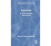 Depression: A Contemporary Introduction (Routledge Introductions to Contemporary Psychoanalysis)