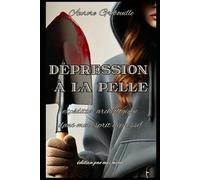 Dépression à la pelle: expédition archéologique dans mon ésprit dépressif