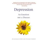 Depression An Emotion Not A Disease