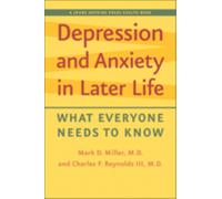 Depression and Anxiety in Later Life : What Everyone Needs to Know