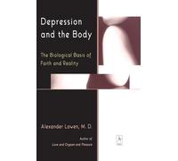 Depression And the Body: The Biological Basis of Faith And Reality (Compass)