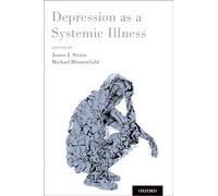 Depression as a Systemic Illness – Oxford University Press