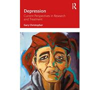 Depression: Current Perspectives in Research and Treatment