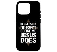 Depression Doesn't Define Me Jesus Does Christian Case for iPhone 16 Pro