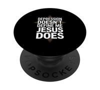 Depression Doesn't Define Me Jesus Does Christian PopSockets Adhesive PopGrip