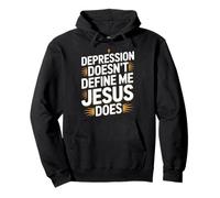 Depression Doesn't Define Me Jesus Does Christian Pullover Hoodie