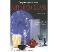 Depression Era Art Deco Glass (Schiffer Book for Collectors)