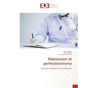 Dépression et perfectionnisme: chez les étudiants en médecine