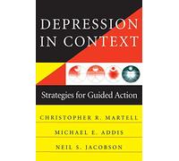 Depression in Context: Strategies for Guided Action (Norton Professional Books (Paperback))