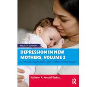 Depression in New Mothers, Volume 2: Screening, Assessment, and Treatment Alternatives
