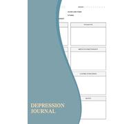 Depression Journal: A Notebook Help You Navigate Through The Ups And Downs Of Your Mental Health