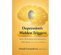 Depression’s Hidden Triggers: When Medications and Substances Shift Mood-How to Find the Real Driver