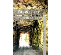 Depression: The Harsh Reality