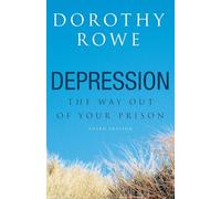 Depression: The Way Out of Your Prison