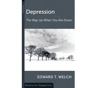 Depression: The Way Up When You Are Down (Resources for Changing Lives)