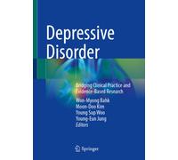 Depressive Disorder : Bridging Clinical Practice and Evidence-Based Research