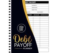 Dept Payoff Planner: Simple Debt Payoff Tracker to Pay off Your Debts and Manage your Financial Situation | Debt Organizer Log Book and Payment Tracker