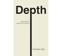 Depth: Build What No Machine Can Reach