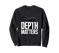Depth Matters Scuba Diver Underwater Diving Sweatshirt