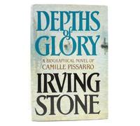 Depths of Glory: A Biographical Novel of Camille Pissarro