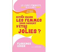 Depuis quand les femmes vous doivent d'être jolies ?