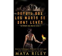 Depuis Que Les Morts Se Sont Levés (Le Chant des Morts)