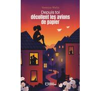 Depuis toi décollent les avions de papier