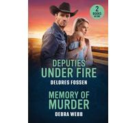Deputies Under Fire / Memory Of Murder : Deputies Under Fire (Renegade Canyon) / Memory of Murder (Colby Agency: the Next Generation)
