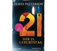 Der 21. Geburtstag: Thriller, Patterson, Patterson, Paetro, 9783764509583 New.