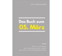 Der 5. März: Aus der Serie "Der Tag im Blick" (Der Tag im Blick (März))