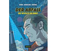 Der Abfall: Die Revolte im Orbit
