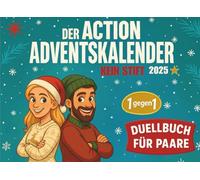 Der Action-Adventskalender: 24 Tage - 24 Duelle: Lustiger 1-gegen-1 Adventskalender für Paare, Eltern und Erwachsene zu Weihnachten