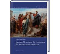 Der Alte Orient Und Die Entstehung Der Athenischen Demokratie: 21 (Classica Et Orientalia)