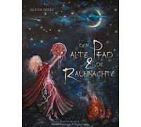 Der alte Pfad & die Rauhnächte