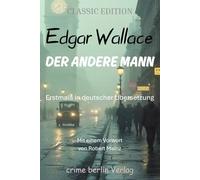Der andere Mann (übersetzt und kommentiert): Mit einem Vorwort von Robert Mainz