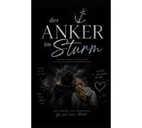 Der Anker im Sturm: „Der Anker im Sturm: Wenn die Stille endlich ihre eigene Sprache findet.“
