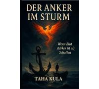 Der Anker im Sturm: wenn Blut stärker ist als Schatten