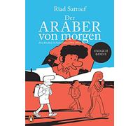 Der Araber von morgen, Band 5: Eine Kindheit im Nahen Osten (1992-1994) - Ausgezeichnet mit dem »Grand Prix de la Ville d’Angoulême«