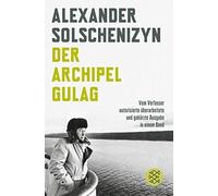 Der Archipel GULAG: Vom Verfasser autorisierte , Solschenizyn Paperback.