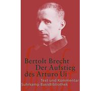 Der Aufstieg des Arturo Ui: Text und Kommentar