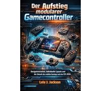 Der Aufstieg modularer Gamecontroller: Designinnovation, individuelle Layouts und die Zukunft des mobilen Gamings nach der CES 2026