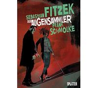 Der Augensammler (Graphic Novel), Fitzek, Schmolke 9783967921779 New HB.