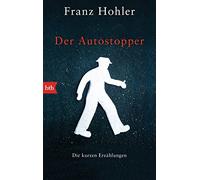 Der Autostopper: Die kurzen Erzählungen