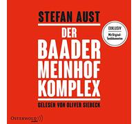 Der Baader-Meinhof-Komplex: Exklusiv mit Original-Tondokumenten