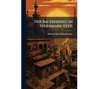 Der Bauernkrieg in Steiermark (1525)