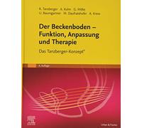 Der Beckenboden - Funktion, Anpassung und Thera, Tanzberger, Bachmann, Baumg.