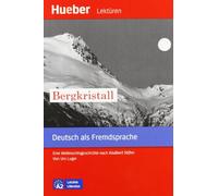Der Bergkristall - Leseheft: Eine Weihnachtsgeschichte nach Adalbert Stifter. Deutsch als Fremdsprache. Leseheft